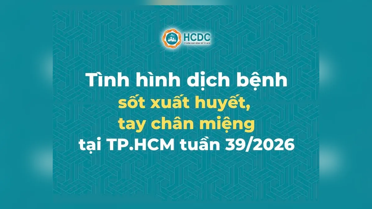 Ảnh bìa bản tin tình hình sốt xuất huyết, tay chân miệng tại TP.HCM tuần 39/2026 của HCDC